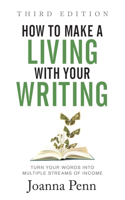 HOW TO MAKE A LIVING WITH YOUR WRITING T by PENN, JOANNA Paperback Self Help
