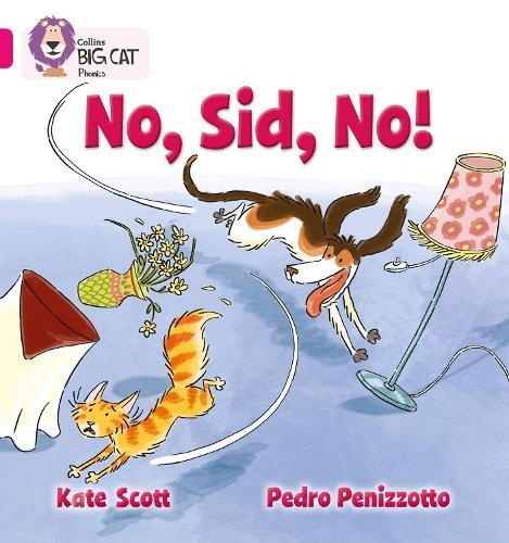 Kate Scott No, Sid, No! (Paperback) Collins Big Cat Phonics (UK IMPORT)