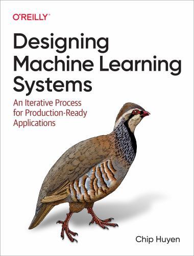 Designing Machine Learning Systems : An Iterative Process for…
