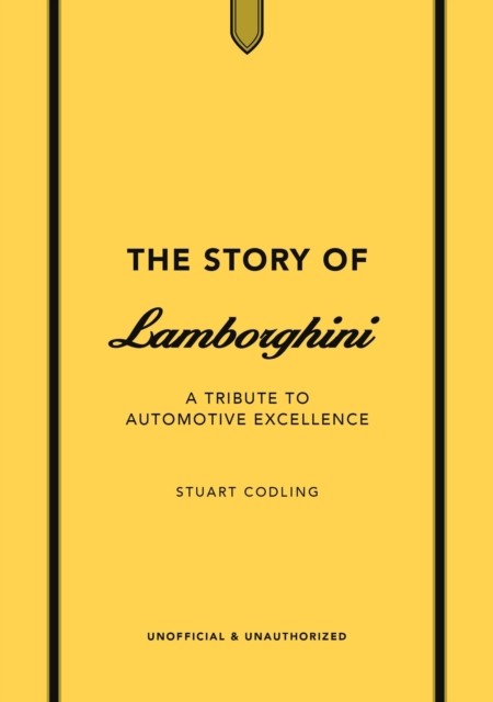 STORY OF LAMBORGHINI by CODLING, STUART Hardback Self Help Business