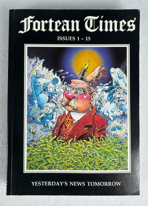 Fortean Times Issues 1-15 Reprint (1992) - Yesterday’s News Tomorrow - RARE