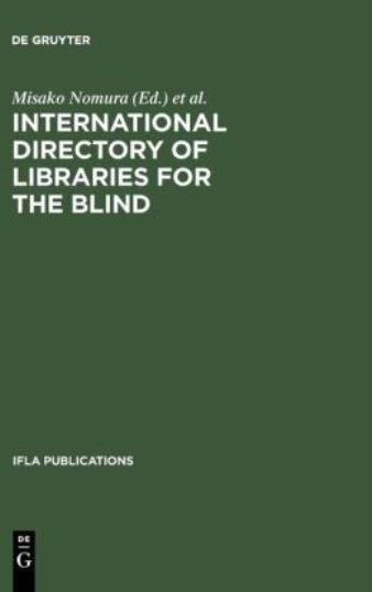 International Directory Of Libraries For The Blind