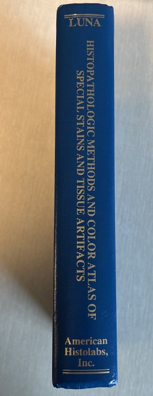Histopathologic Methods & Color Atlas of Stains Tissue Artifacts Lee G Luna 1992 gallery
