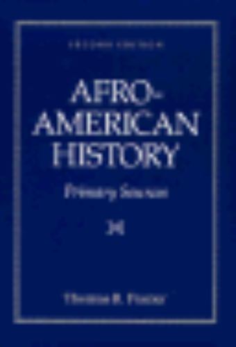 Afro-American History: Primary Sources by Thomas R. Frazier