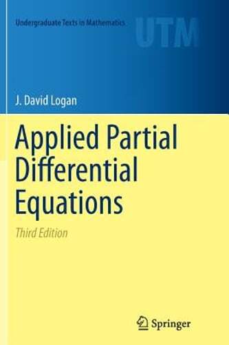 Applied Partial Differential Equations by J David Logan: New