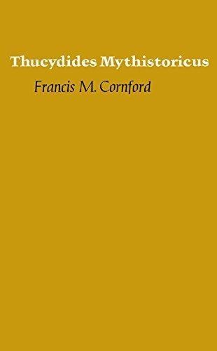 THUCYDIDES MYTHISTORICUS by Francis M. Cornford 1971 1st Paperback Edition