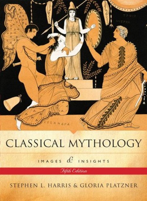 Classical Mythology – Images and Insights by Stephen L. Harris Pa