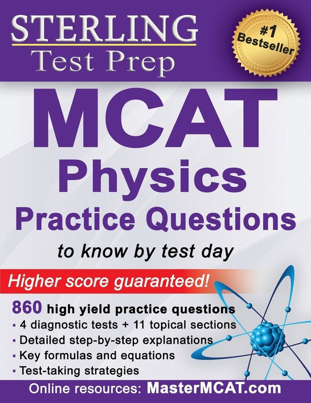 Sterling Test Prep Mcat Physics Practice Questions: High Yield Mcat Physics …