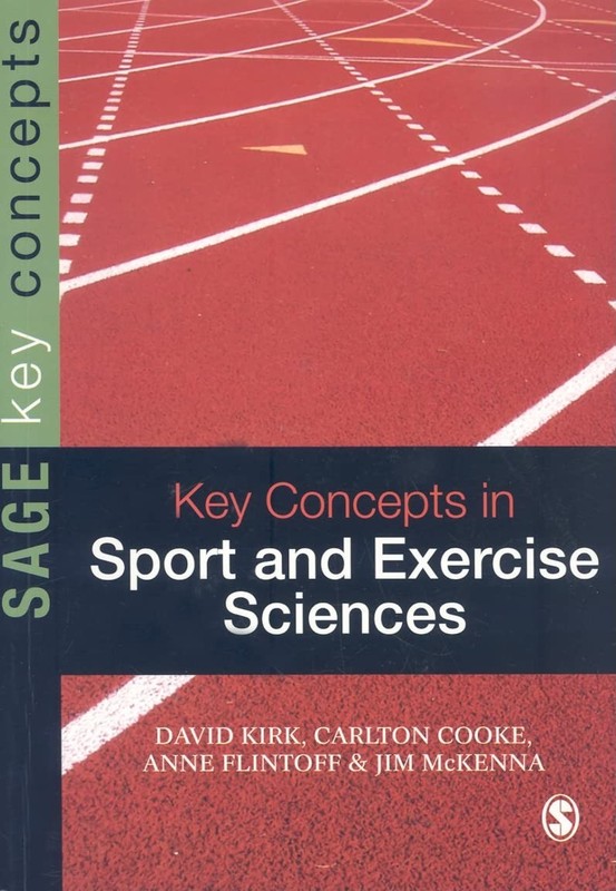 Key Concepts in Sport and Exercise Sciences (SAGE Key Concepts series) – pap…