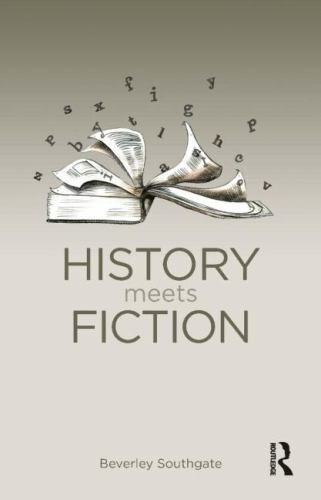 History Meets Fiction by Southgate, Beverley C.