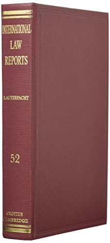INTERNATIONAL LAW REPORTS (VOLUME 52) By E. Lauterpacht – Hardcover *BRAND NEW*