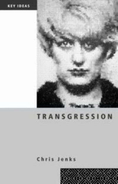 Transgression Key Ideas Sociology text book Chris Jenks paperback