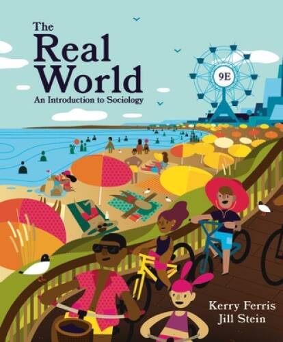 The Real World: An Introduction to Sociology – Paperback By Ferris, Kerry – GOOD