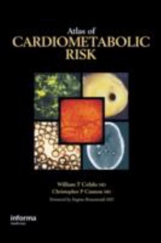 Atlas of Cardiometabolic Risk, Cefalu, William T.,Cannon, Christopher P., 978084
