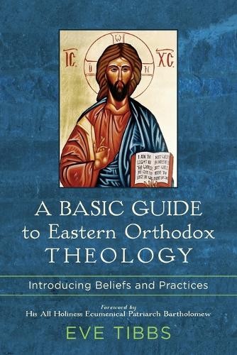 His All Holines A Basic Guide to Eastern Orthodox Theology – Introdu (Paperback)