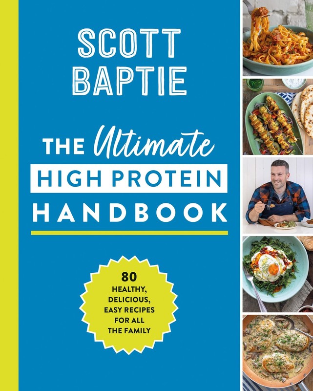 The Ultimate High Protein Handbook: The original bestselling cookbook for healt,