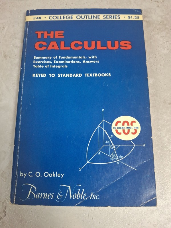 The Calculus 1944 8th Printing 1955 by C.O. Oakley Barnes & Noble New York