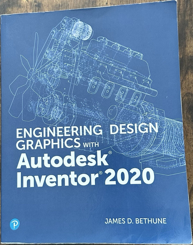 Engineering Design Graphics w Autodesk Inventor 2020 Bethune Technical Textbook