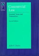 Commercial Law: Essential Terms and Transactions : An Adaptation for Law Stude..