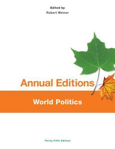 Annual Editions: World Politics, 35/e by Weiner Graduate Program Director of MS