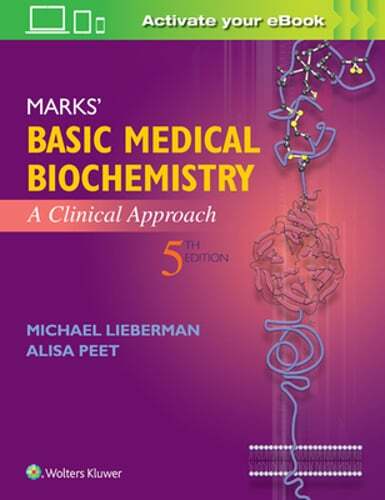 Marks’ Basic Medical Biochemistry: A Clinical Approach by Michael Lieberman