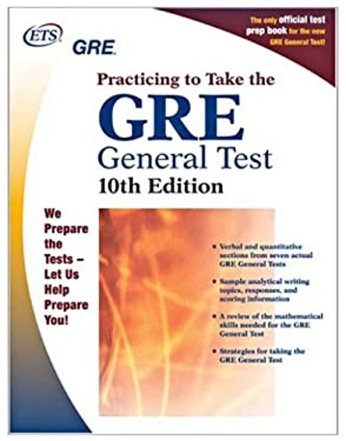 GRE® : Practicing to Take the General Test Educational Testing Se