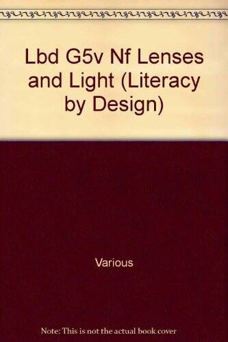Rigby Literacy by Design: Leveled Reader Grade 5 Lenses and Light – VERY GOOD