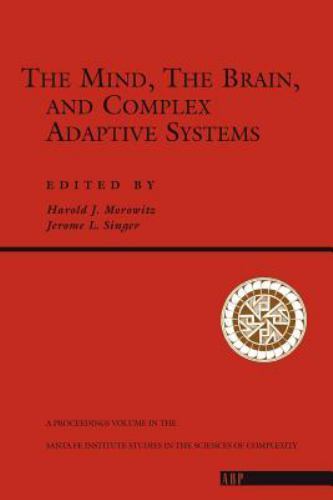 The Mind, The Brain And Complex Adaptive Systems (Santa Fe Institute Series), US