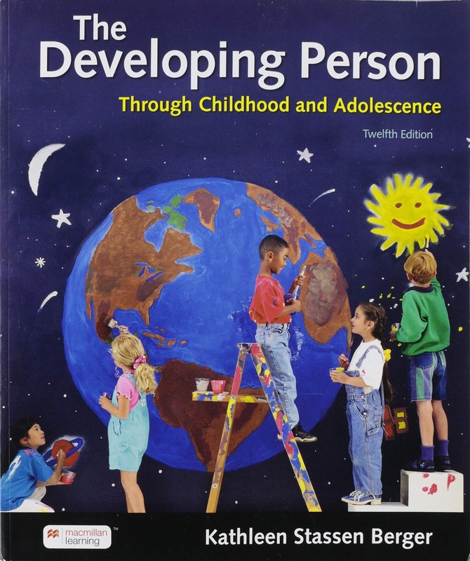 Developing Person Through Childhood and Adolescence by Berger