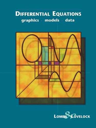 Differential Equations: Graphics, Models, Data by David O. Lomen: Used