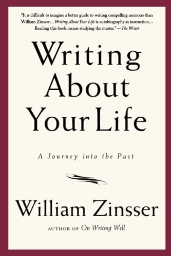 Writing About Your Life: A Journey …, Zinsser, Willia