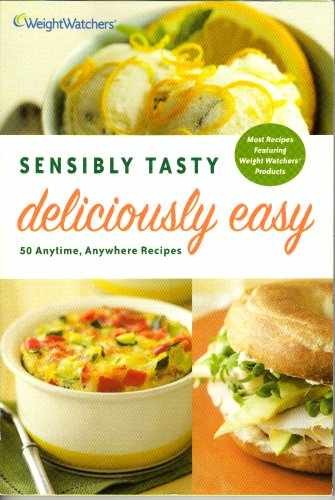 Sensibly Tasty, Deliciously Easy – Paperback, by Weight Watchers – Very Good