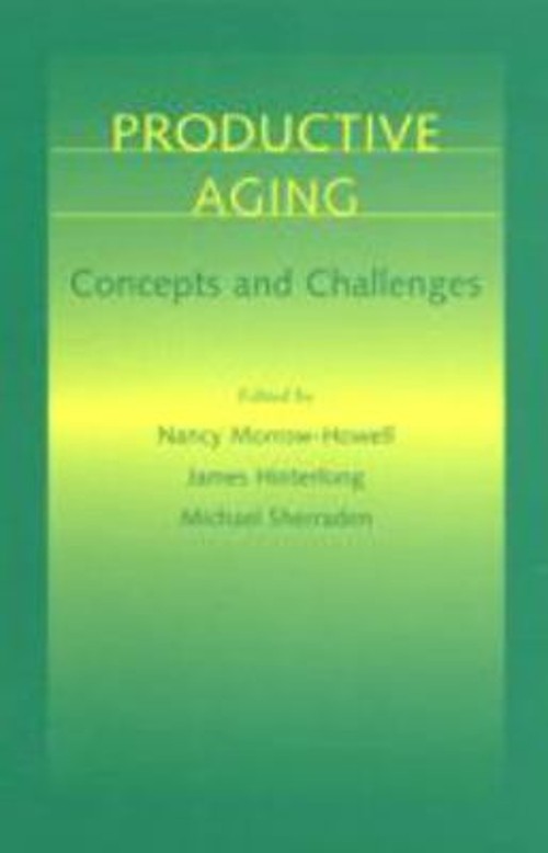 Productive Aging : Concepts and Challenges Hardcover