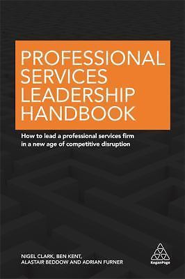Professional Services Leadership Handbook: How to Lead a Professional…