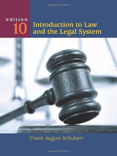 Introduction to Law and the Legal System by Schubert