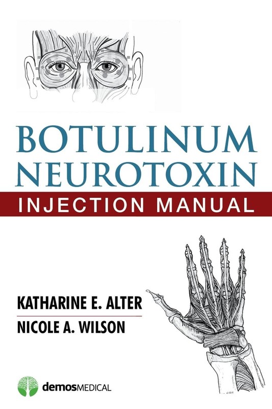 Botulinum Neurotoxin Injection Manual by Katharine E. Alter (English) Paperback