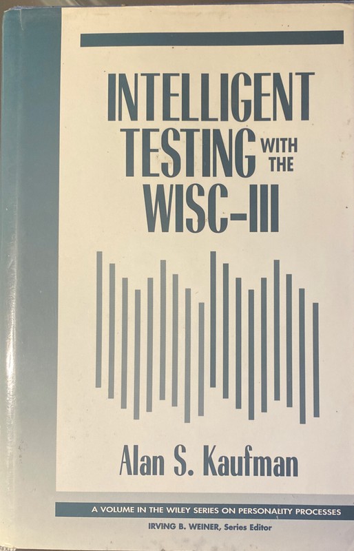 Wiley Series on Personality Processes Ser.: Intelligent Testing with the…