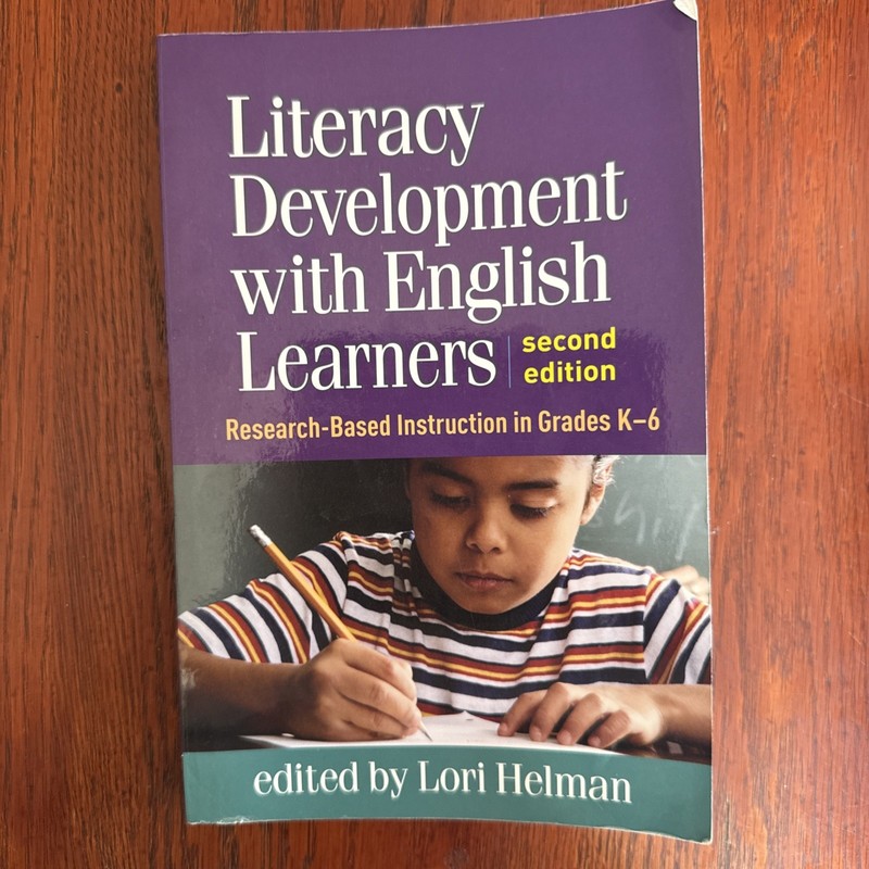 Literacy Development with English Learners: Research-Based Instruction in Grades