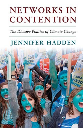 Networks in Contention: The Divisive Politics of Climate Change