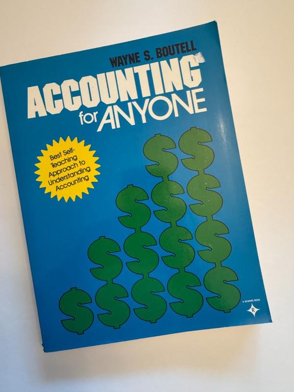 Accounting for Anyone by Wayne S. Boutell 1982 Paperback