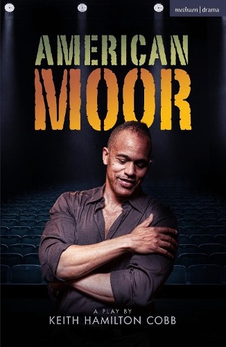 Keith Hamilton Cobb American Moor (Paperback) Modern Plays (UK IMPORT)