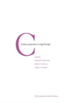 Christian Perspectives on Legal Thought by McConnell, Michael W.