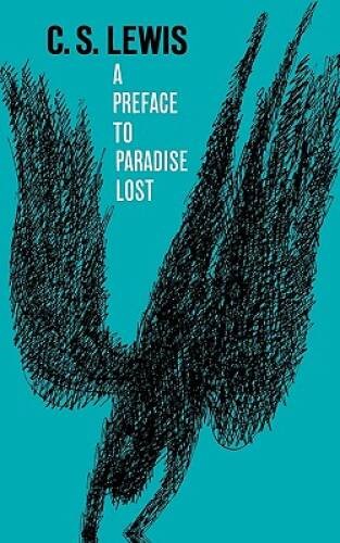A Preface to Paradise Lost – Paperback By Lewis, C.S. – GOOD