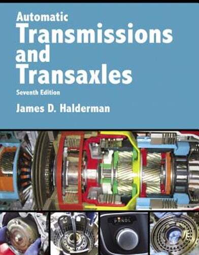 Automatic Transmissions and Transaxles by James Halderman: Used
