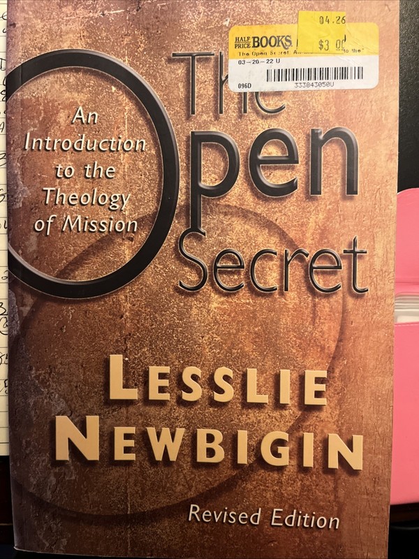 Open Secret : An Introduction to the Theology of Mission by Lesslie Newbigin…