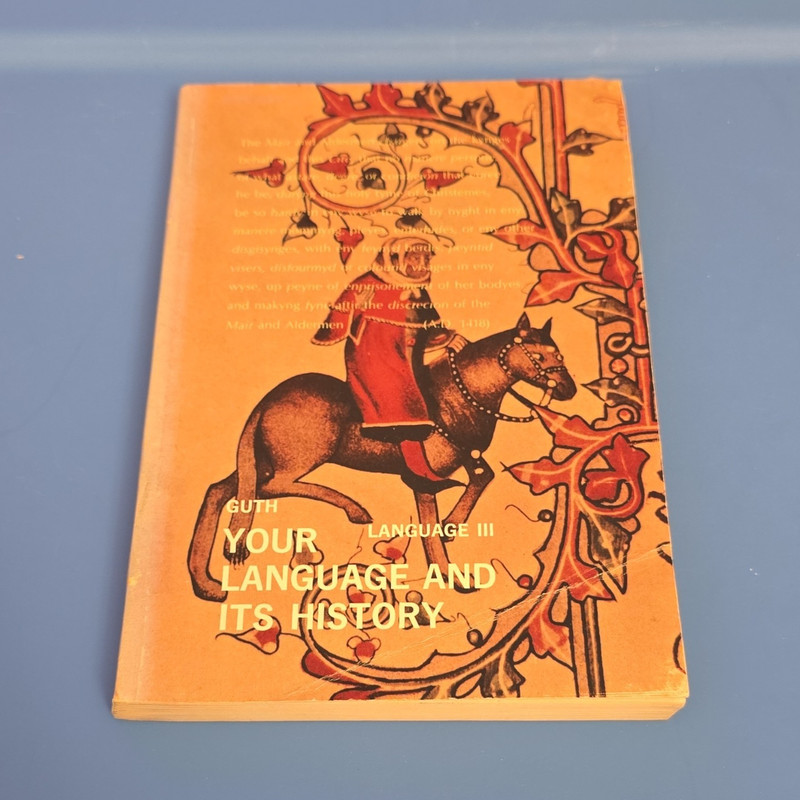 Hans P. Guth Language III: Your Language and Its History PB Textbook 1971