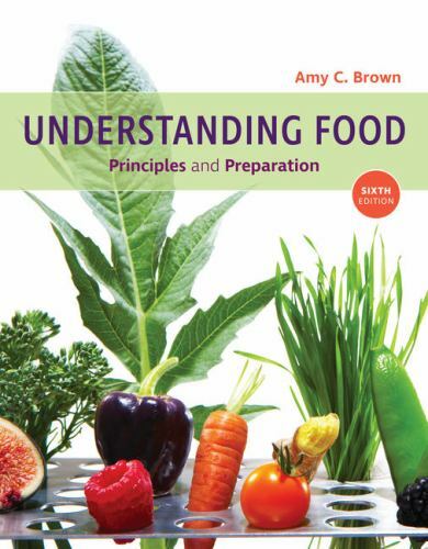 MindTap Course List Ser.: Understanding Food : Principles and Preparation by Amy