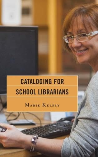 CATALOGING FOR SCHOOL LIBRARIANS, Kelsey, .