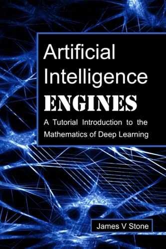 Artificial Intelligence Engines: A – Paperback, by Stone James V – Very Good