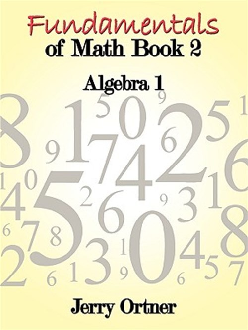 Fundamentals of Math : Algebra, Paperback by Ortner, Jerry, Like New Used, Fr…
